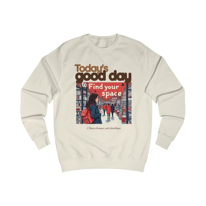 Today's good day Unisex Sweatshirt - Image 21