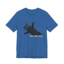Funny Cat Graphic Tee - You Can Cry, Unisex T-Shirt for Cat Lovers, Gift for Pet Owners, Casual Wear, Humor Shirt, Birthday Present