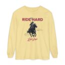 Ride hard Unisex Garment-dyed Long Sleeve T-Shirt