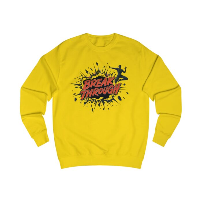 Break through Unisex Sweatshirt - Image 25