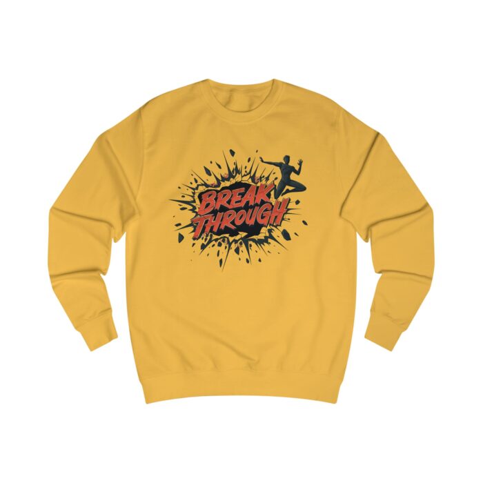 Break through Unisex Sweatshirt - Image 23