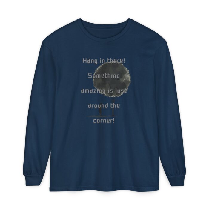 Something amazing is just around the corner! Unisex Garment-dyed Long Sleeve T-Shirt - Image 13