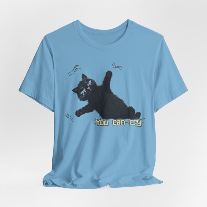 Funny Cat Graphic Tee - You Can Cry, Unisex T-Shirt for Cat Lovers, Gift for Pet Owners, Casual Wear, Humor Shirt, Birthday Present - Image 51