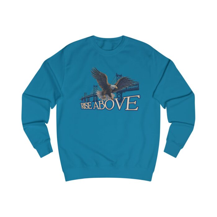 Rise above Unisex Sweatshirt - Image 37