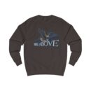 Rise above Unisex Sweatshirt