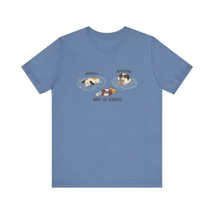 Playful Cat Humor Tee: Why So Serious?, Cute Pet Lover Gift, Cat Lover Shirt, Funny Animal Tee, Unisex T-shirt for Pet Owners - Image 25