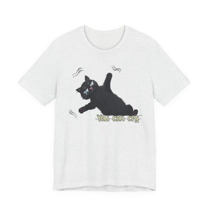 Funny Cat Graphic Tee - You Can Cry, Unisex T-Shirt for Cat Lovers, Gift for Pet Owners, Casual Wear, Humor Shirt, Birthday Present - Image 12