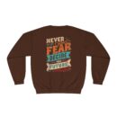 Never let your fear decide your future Unisex NuBlend® Crewneck Sweatshirt