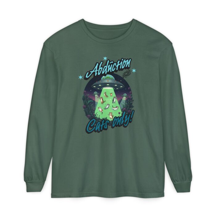 Abduction cats only! Unisex Garment-dyed Long Sleeve T-Shirt