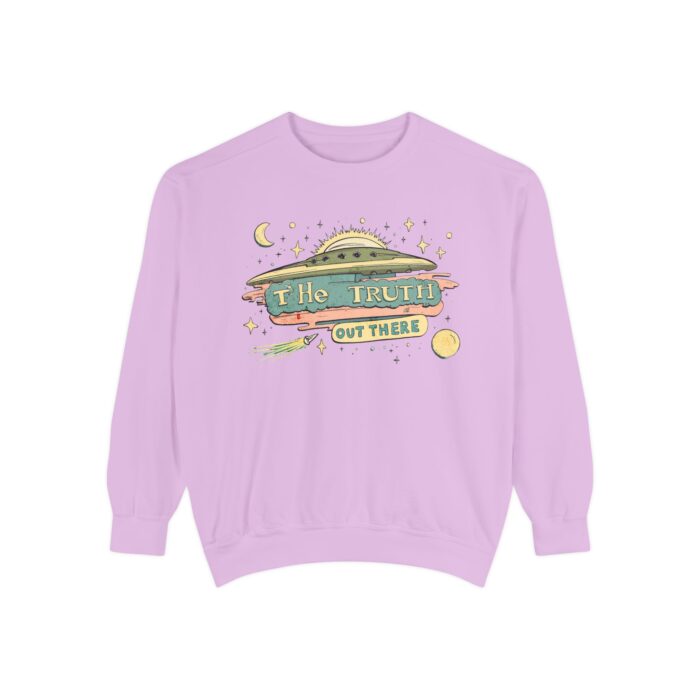 The truth is out there Unisex Garment-Dyed Sweatshirt - Image 57