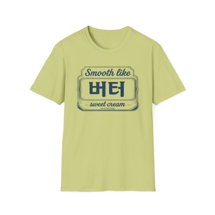 Smooth Like Butter Unisex T-Shirt - Softstyle Graphic Tee for Casual Vibes - Image 17