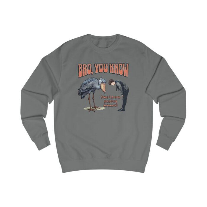 Bro, you know Unisex Sweatshirt - Image 25