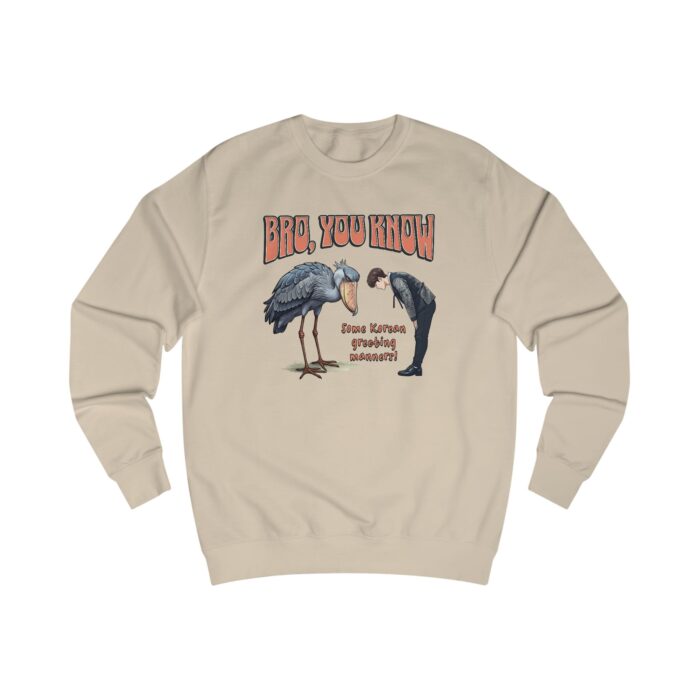 Bro, you know Unisex Sweatshirt - Image 35