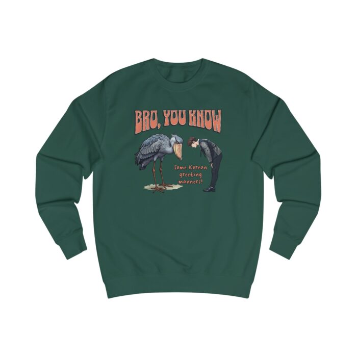 Bro, you know Unisex Sweatshirt - Image 7