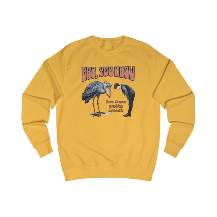 Bro, you know Unisex Sweatshirt - Image 19