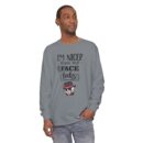 I am nicer than my face looks Unisex Garment-dyed Long Sleeve T-Shirt