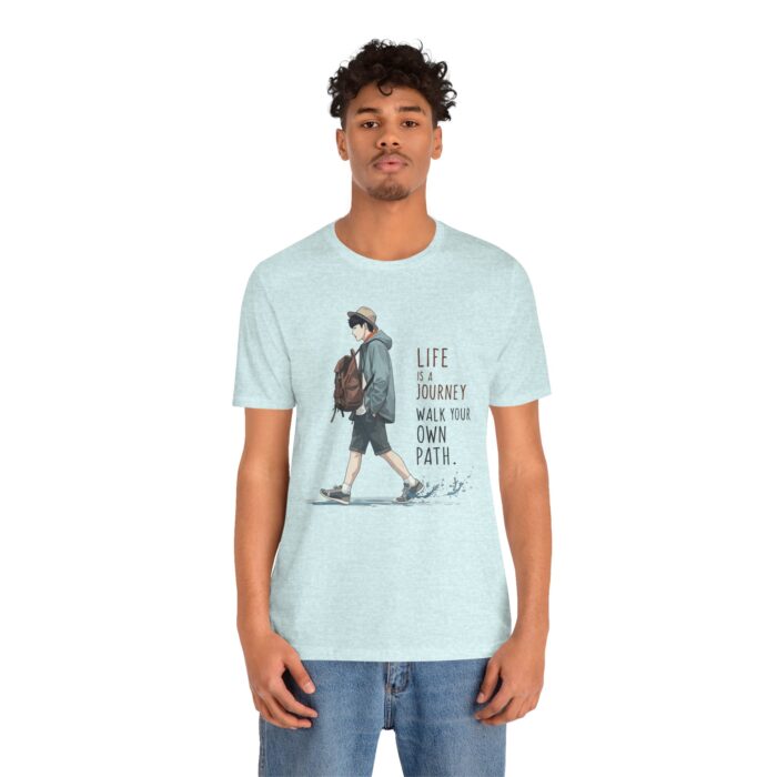 Inspirational Journey Tee, Life is a Journey T-Shirt, Walk Your Own Path Shirt, Unisex Motivational Shirt, Gift for Adventurers, Casual Wear - Image 63