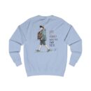 Life is a journey Unisex Sweatshirt
