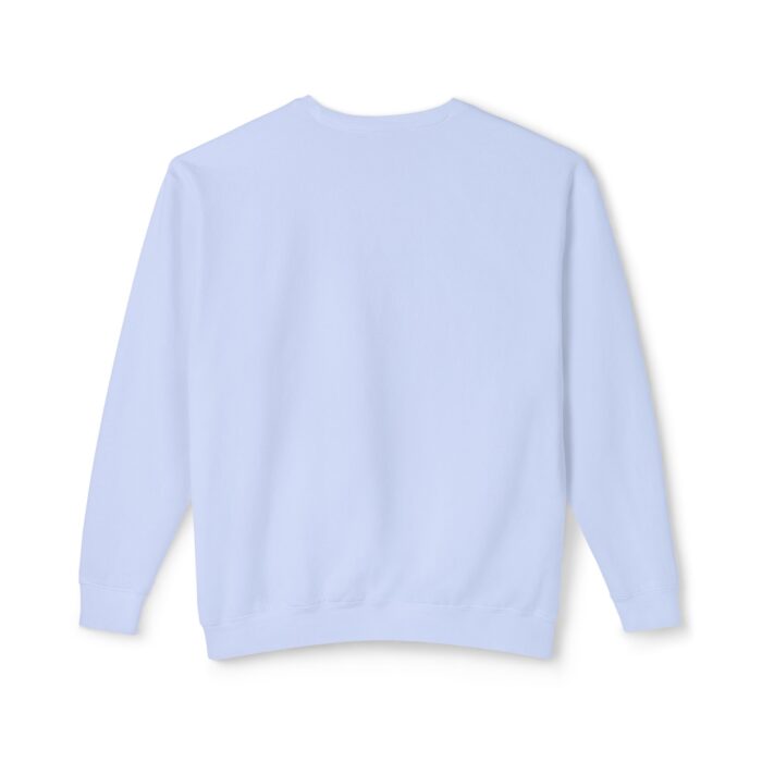 You can have my belief in you Unisex Lightweight Crewneck Sweatshirt - Image 50