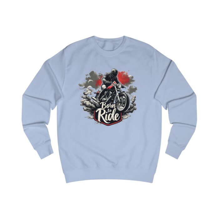 Born to ride2 Unisex Sweatshirt - Image 33