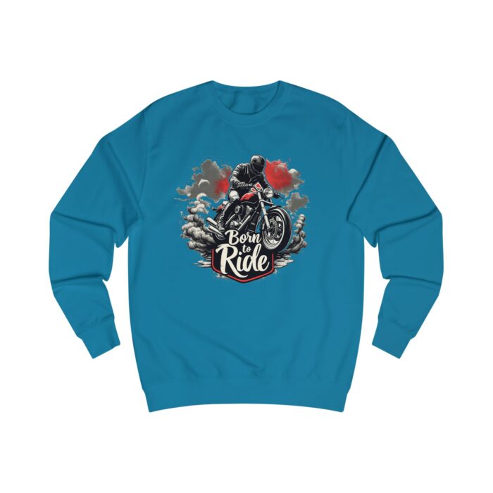 Born to ride2 Unisex Sweatshirt - Image 35