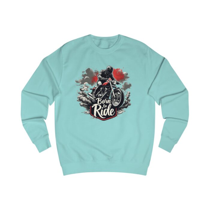 Born to ride2 Unisex Sweatshirt - Image 39