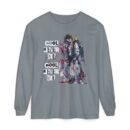 Cool never die Garment-dyed Long Sleeve T-Shirt
