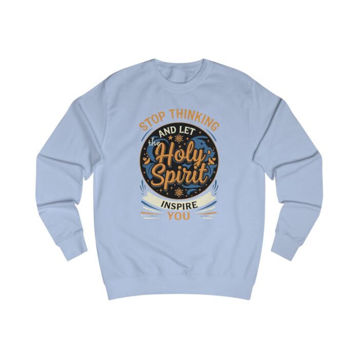Stop thinking2 Unisex Sweatshirt - Image 29