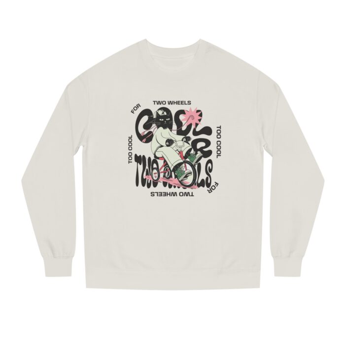 Too cool for two wheels Unisex Crew Neck Sweatshirt - Image 17