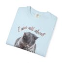 I'm all about prayer Unisex Garment-Dyed T-shirt