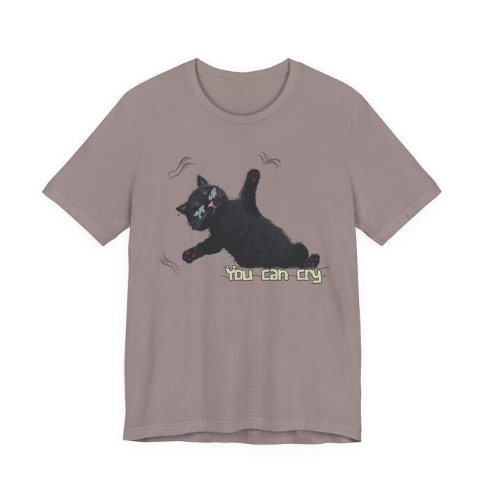 Funny Cat Graphic Tee - You Can Cry, Unisex T-Shirt for Cat Lovers, Gift for Pet Owners, Casual Wear, Humor Shirt, Birthday Present - Image 21
