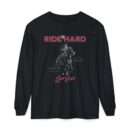 Ride hard Unisex Garment-dyed Long Sleeve T-Shirt
