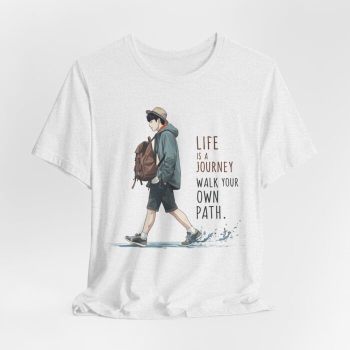 Inspirational Journey Tee, Life is a Journey T-Shirt, Walk Your Own Path Shirt, Unisex Motivational Shirt, Gift for Adventurers, Casual Wear - Image 14