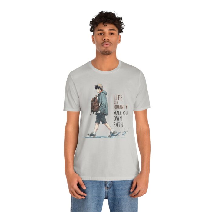 Inspirational Journey Tee, Life is a Journey T-Shirt, Walk Your Own Path Shirt, Unisex Motivational Shirt, Gift for Adventurers, Casual Wear - Image 39