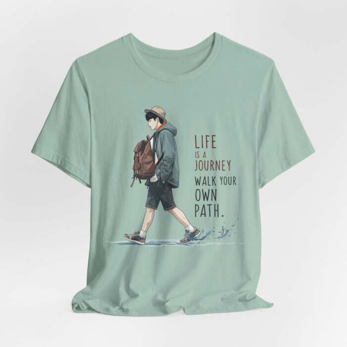 Inspirational Journey Tee, Life is a Journey T-Shirt, Walk Your Own Path Shirt, Unisex Motivational Shirt, Gift for Adventurers, Casual Wear - Image 46