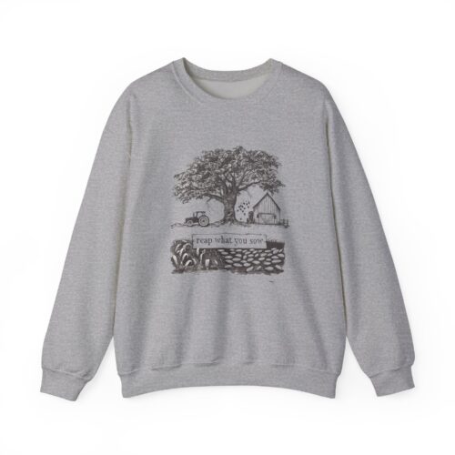 Reap what you sow Unisex Heavy Blend™ Crewneck Sweatshirt