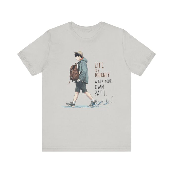 Inspirational Journey Tee, Life is a Journey T-Shirt, Walk Your Own Path Shirt, Unisex Motivational Shirt, Gift for Adventurers, Casual Wear - Image 33