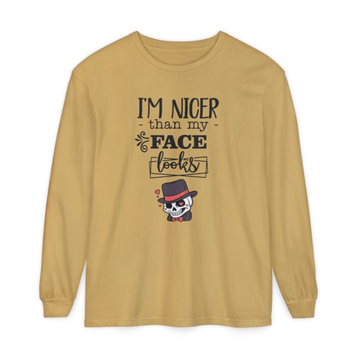 I am nicer than my face looks Unisex Garment-dyed Long Sleeve T-Shirt - Image 49