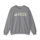 Time to be lifted Unisex Heavy Blend™ Crewneck Sweatshirt