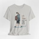 Inspirational Journey Tee, Life is a Journey T-Shirt, Walk Your Own Path Shirt, Unisex Motivational Shirt, Gift for Adventurers, Casual Wear