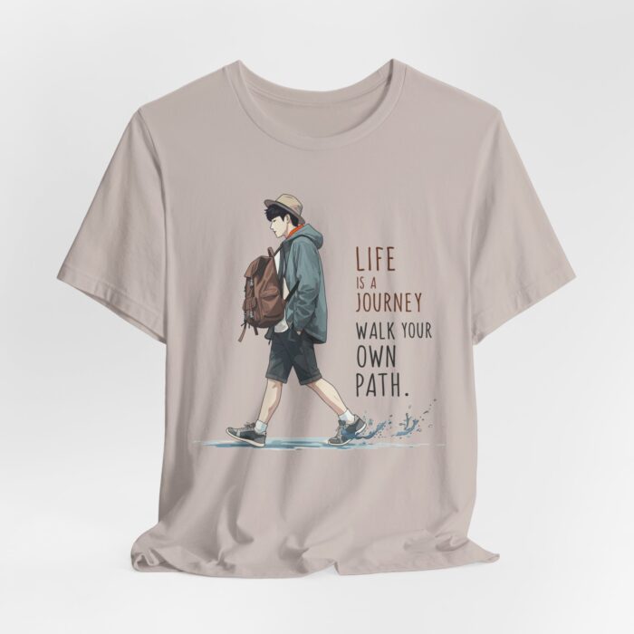 Inspirational Journey Tee, Life is a Journey T-Shirt, Walk Your Own Path Shirt, Unisex Motivational Shirt, Gift for Adventurers, Casual Wear
