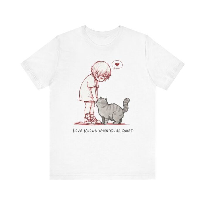 Cute Cat Lover Tee, Animal Graphic Shirt, Gift for Cat Mom, Funny Pet Lover Apparel, Love Knows When You're Quiet T-Shirt - Image 5