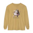 It's not kung fu Unisex Garment-dyed Long Sleeve T-Shirt