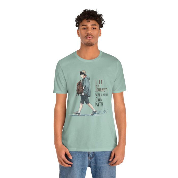Inspirational Journey Tee, Life is a Journey T-Shirt, Walk Your Own Path Shirt, Unisex Motivational Shirt, Gift for Adventurers, Casual Wear - Image 47