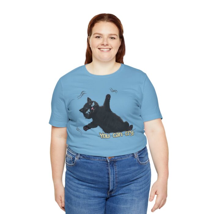 Funny Cat Graphic Tee - You Can Cry, Unisex T-Shirt for Cat Lovers, Gift for Pet Owners, Casual Wear, Humor Shirt, Birthday Present - Image 54