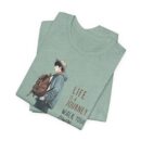 Inspirational Journey Tee, Life is a Journey T-Shirt, Walk Your Own Path Shirt, Unisex Motivational Shirt, Gift for Adventurers, Casual Wear