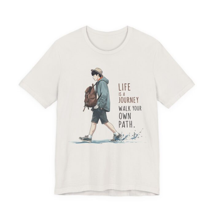 Inspirational Journey Tee, Life is a Journey T-Shirt, Walk Your Own Path Shirt, Unisex Motivational Shirt, Gift for Adventurers, Casual Wear - Image 27