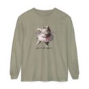 It's not kung fu Unisex Garment-dyed Long Sleeve T-Shirt