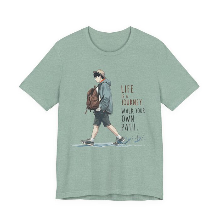 Inspirational Journey Tee, Life is a Journey T-Shirt, Walk Your Own Path Shirt, Unisex Motivational Shirt, Gift for Adventurers, Casual Wear - Image 51