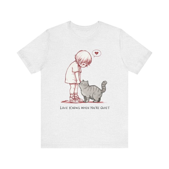 Cute Cat Lover Tee, Animal Graphic Shirt, Gift for Cat Mom, Funny Pet Lover Apparel, Love Knows When You're Quiet T-Shirt - Image 13